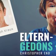 Christoph Kraus: Im Kreis der Väter | Der Eltern-Gedöns-Podast mit Christopher End