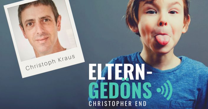 Christoph Kraus: Im Kreis der Väter | Der Eltern-Gedöns-Podast mit Christopher End