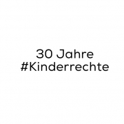 30 Jahre Kinderrechte