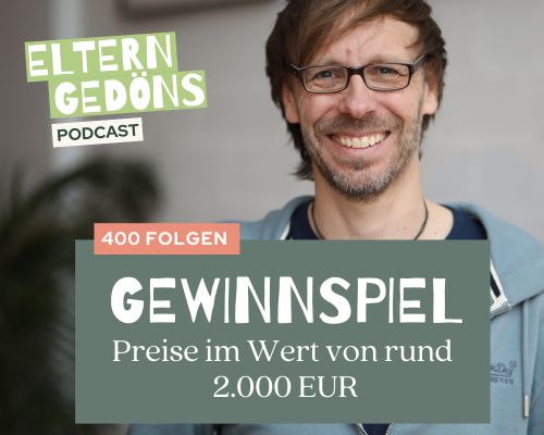 Foto von Christopher End, in die Kamera lächelnd. Logo des Eltern-Gedöns-Podcasts. Schriftzug: 400 Folgen. Gewinnspiel. Preise im Wert von rund 2.000 EUR.