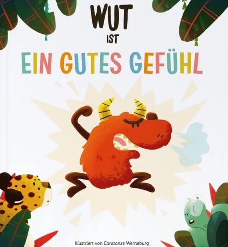 Cover des Buches "Wut ist ein gutes Gefühl"
