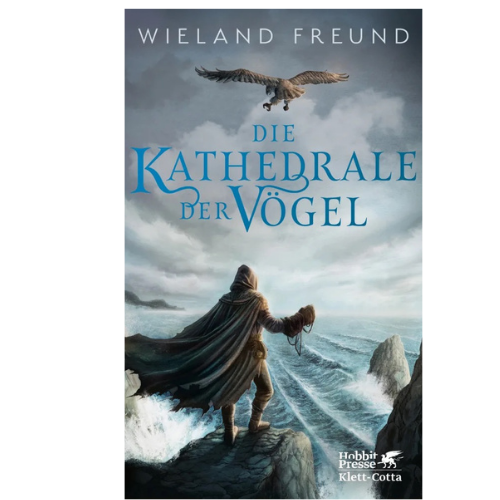 kathedrale Buch-Cover "Die Kathedrale der Vögel": Ein Mann im dunklen Umhang steht mit dem Rücken zum Betrachter, darüber schwebt ein Greifvogel